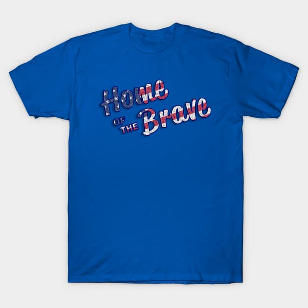 Independence day,4th of July Home of the Brave Tshirts,Gifts T-Shirt by Fun and Cool Tees